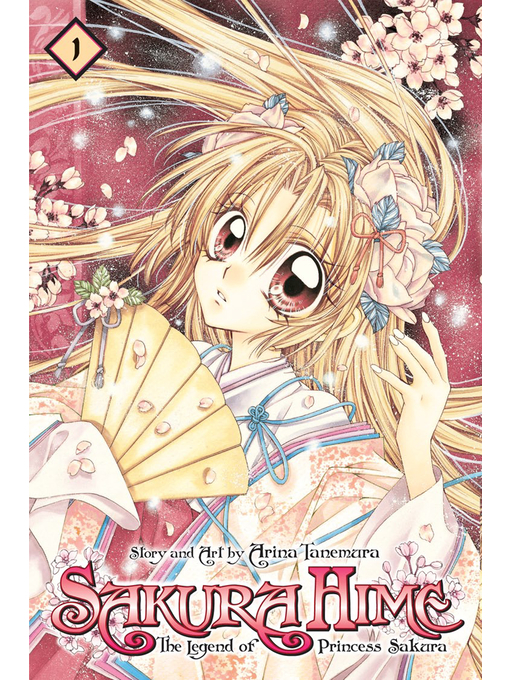 Title details for Sakura Hime: The Legend of Princess Sakura, Volume 1 by Arina Tanemura - Available